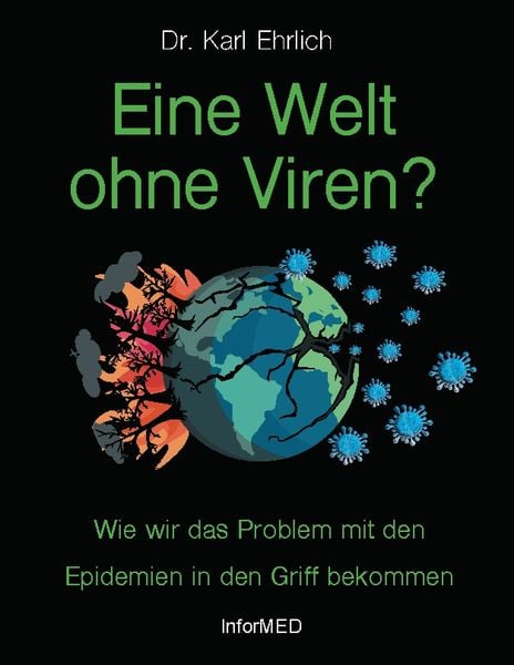 Eine Welt ohne Viren?, Taschenbuch von Karl Ehrlich, BoD – Books on Demand, 9783755733294