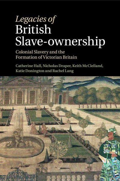 Produktbild: Legacies of British Slave-Ownership
