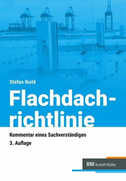 Produktbild: Flachdachrichtlinie - Kommentar eines Sachverst&auml;ndigen - E-Book (PDF)