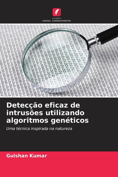 Produktbild: Detec&ccedil;&atilde;o eficaz de intrus&otilde;es utilizando algoritmos gen&eacute;ticos