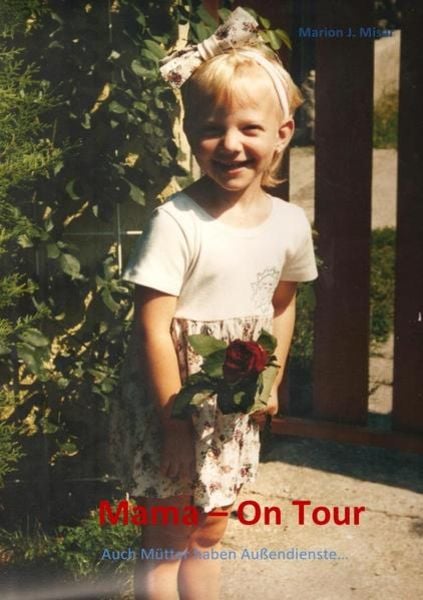 Mama... / Mama - On Tour, Taschenbuch von Marion Misar, Epubli, 9783746713304