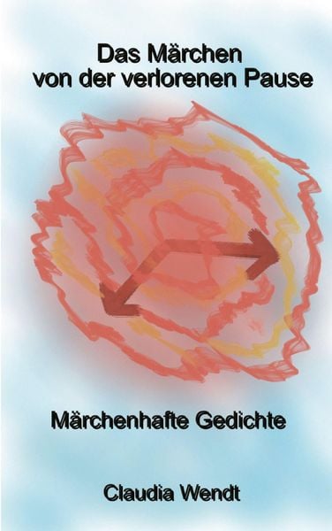Produktbild: Das M&auml;rchen von der verlorenen Pause