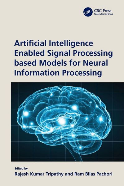 Produktbild: Artificial Intelligence Enabled Signal Processing based Models for Neural Information Processing