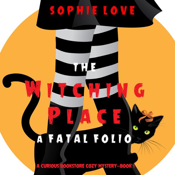 Produktbild: The Witching Place: A Fatal Folio (A Curious Bookstore Cozy Mystery&mdash;Book 1)