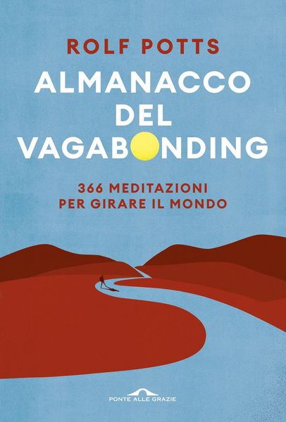 Produktbild: Almanacco del vagabonding. 366 meditazioni per girare il mondo