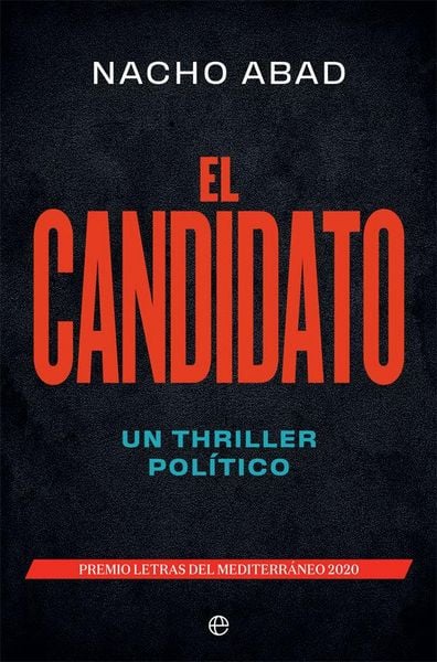 Produktbild: El candidato : un thriller pol&iacute;tico