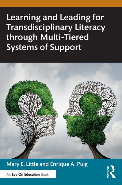 Produktbild: Learning and Leading for Transdisciplinary Literacy through Multi-Tiered Systems of Support