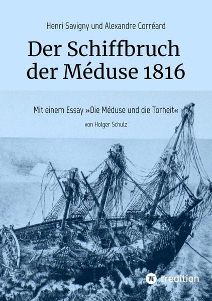 Produktbild: Der Schiffbruch der M&eacute;duse 1816