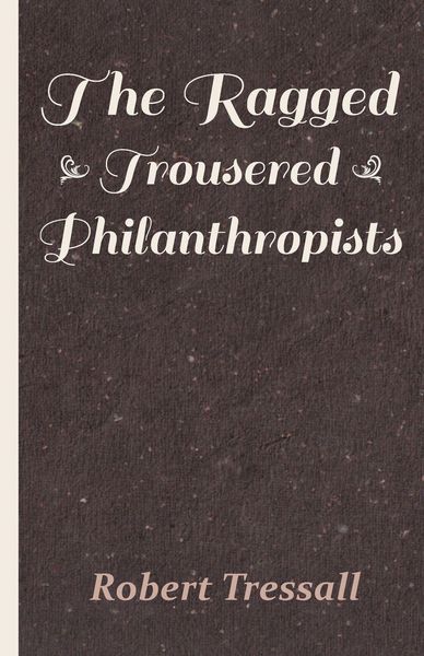 Produktbild: The Ragged Trousered Philanthropists