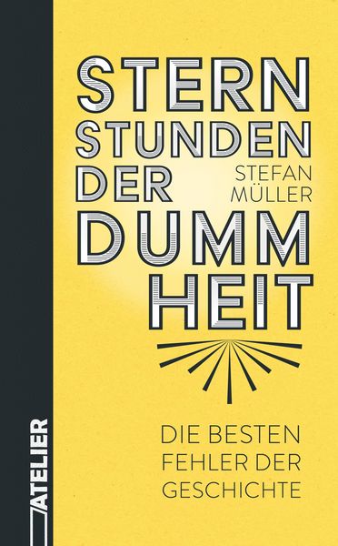 Produktbild: Sternstunden der Dummheit