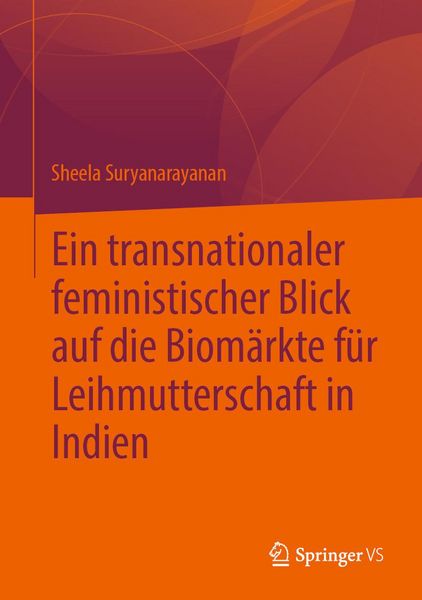Produktbild: Ein transnationaler feministischer Blick auf die Biom&auml;rkte f&uuml;r Leihmutterschaft in Indien