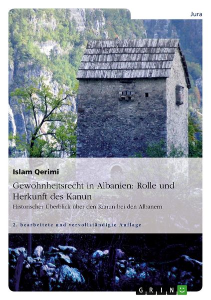 Produktbild: Gewohnheitsrecht in Albanien: Rolle und Herkunft des Kanun