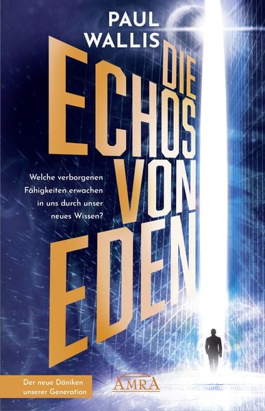 Produktbild: DIE ECHOS VON EDEN [empfohlen von Erich von D&auml;niken]