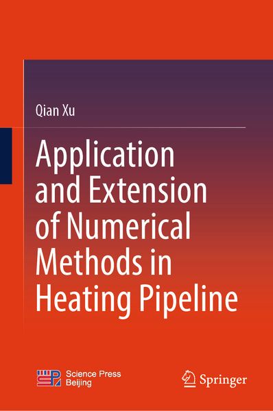 Produktbild: Application and Extension of Numerical Methods in Heating Pipeline