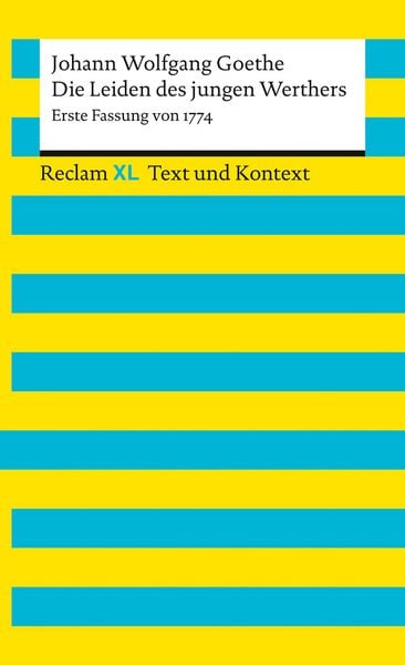 Produktbild: Die Leiden des jungen Werthers. Erste Fassung von 1774. Textausgabe mit Kommentar und Materialien