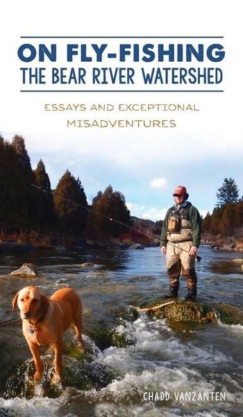 Produktbild: On Fly-Fishing the Bear River Watershed