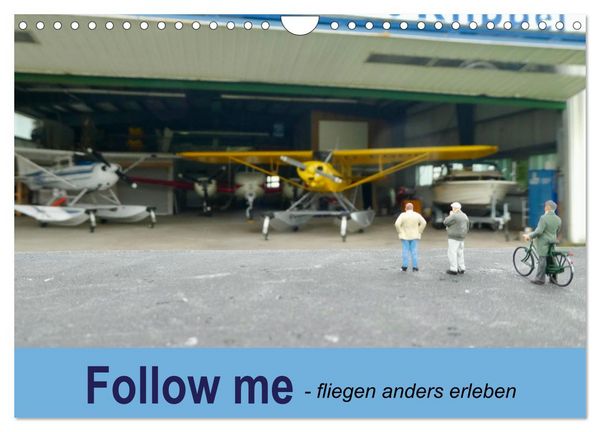 Produktbild: Follow me - fliegen anders erleben (Wandkalender 2026 DIN A4 quer), CALVENDO Monatskalender