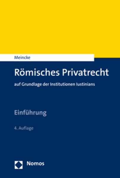 Römisches Privatrecht, Taschenbuch von Jens Peter Meincke, Nomos, 9783848776566