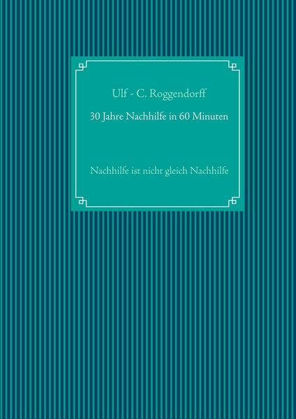 Produktbild: 30 Jahre Nachhilfe in 60 Minuten