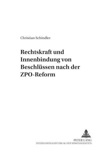 Produktbild: Rechtskraft und Innenbindung von Beschl&uuml;ssen nach der ZPO-Reform