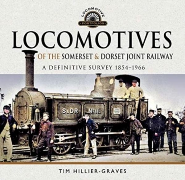Produktbild: Locomotives of the Somerset & Dorset Joint Railway