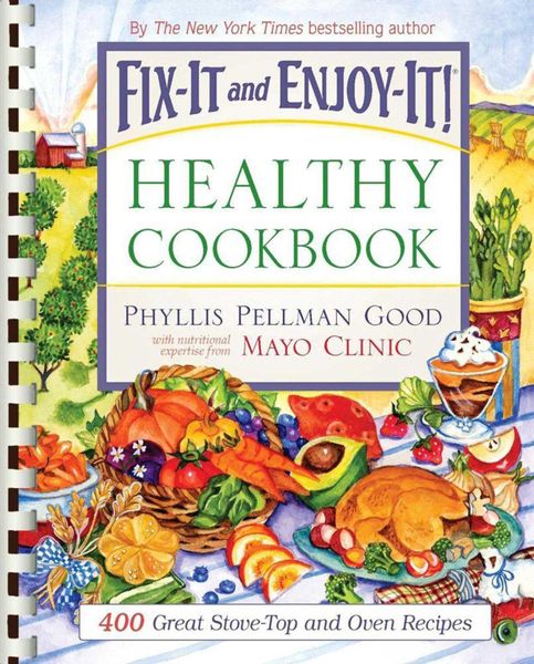 Fix-It and Enjoy-It Healthy Cookbook, Taschenbuch von Phyllis Good, Simon & Schuster N.Y., 9781561486427