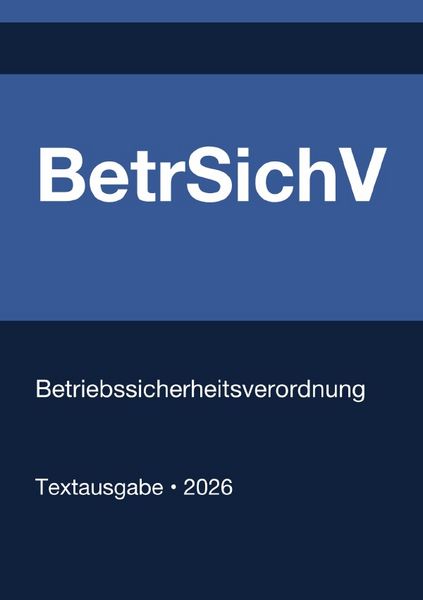 Produktbild: BetrSichV - Betriebssicherheitsverordnung (Deutschland) 2026