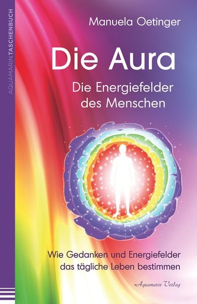 Produktbild: Die Aura &ndash; Die Energiefelder des Menschen