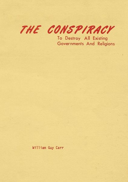 Produktbild: The Conspiracy to Destroy All Existing Governments and Religions