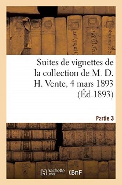 Produktbild: Suites de Vignettes Pour l'Illustration Des Livres Des Xviiie Et XIXe Si&egrave;cles