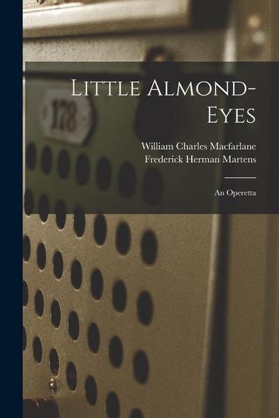 Produktbild: Little Almond-Eyes: an Operetta