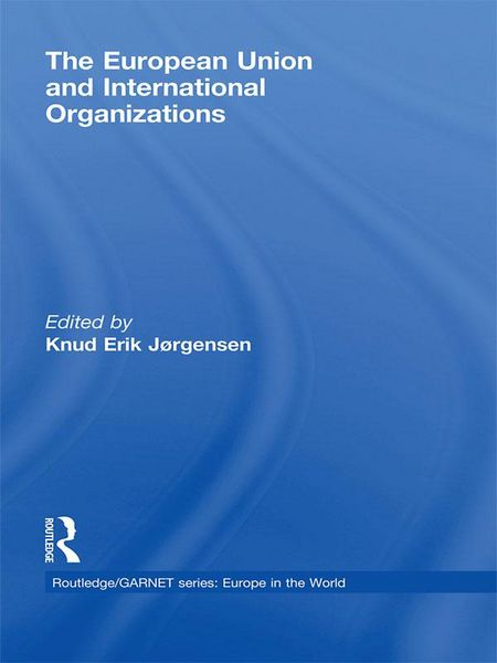 Produktbild: The European Union and International Organizations