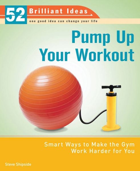 Produktbild: Pump Up Your Workout: Smart Ways to Make the Gym Work Harder for You