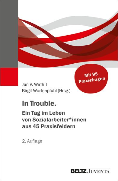 Produktbild: In Trouble. Ein Tag im Leben von Sozialarbeiter*innen aus 45 Praxisfeldern