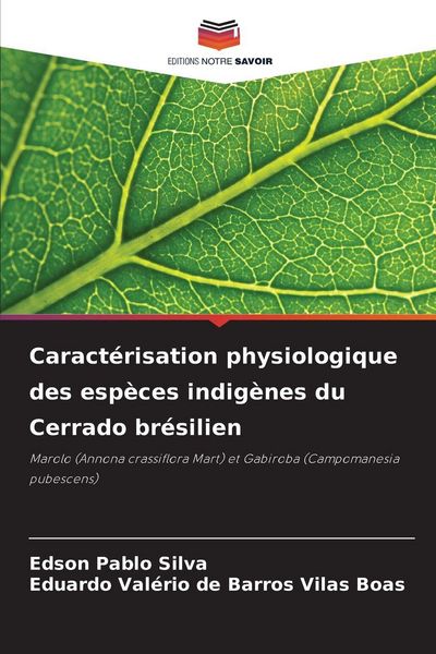 Produktbild: Caract&eacute;risation physiologique des esp&egrave;ces indig&egrave;nes du Cerrado br&eacute;silien