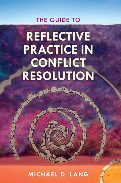 Produktbild: Guide to Reflective Practice in Conflict Resolution