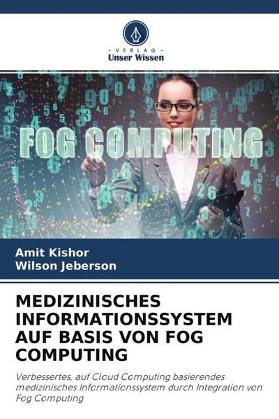 Produktbild: MEDIZINISCHES INFORMATIONSSYSTEM AUF BASIS VON FOG COMPUTING