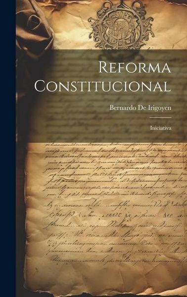 Produktbild: Reforma Constitucional: Iniciativa