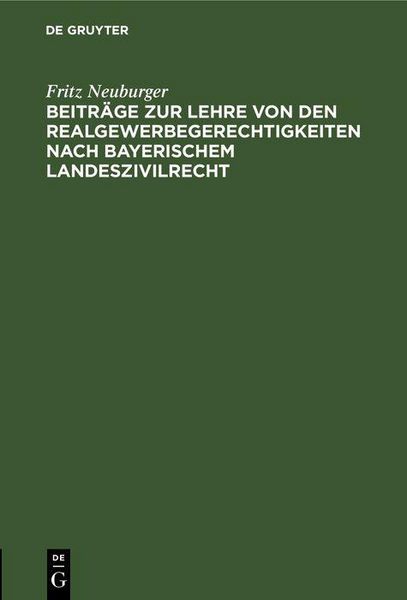 Produktbild: Beitr&auml;ge zur Lehre von den Realgewerbegerechtigkeiten nach bayerischem Landeszivilrecht