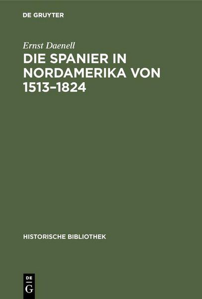 Produktbild: Die Spanier in Nordamerika von 1513-1824