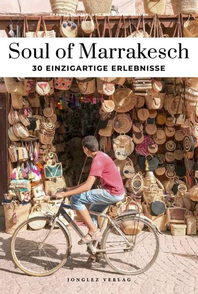Soul of Marrakesch, Paperback von Fabrice Nadjari,Zohar Benjelloun, Jonglez Verlag, 978-2-36195-843-5