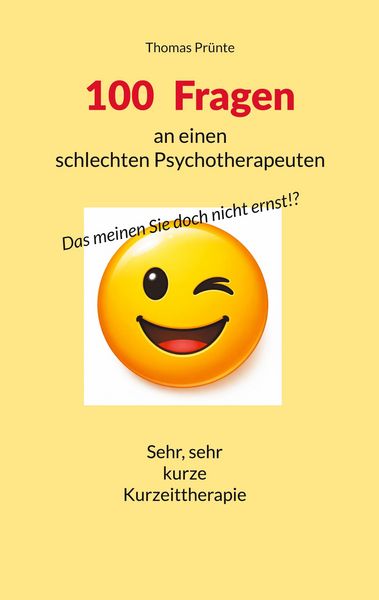 Produktbild: 100 Fragen an einen schlechten Psychotherapeuten