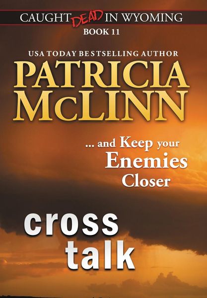 Produktbild: Cross Talk (Caught Dead in Wyoming, Book 11)