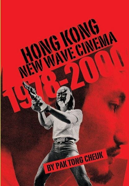 Produktbild: Hong Kong New Wave Cinema (1978-2000)