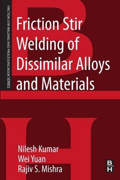 Produktbild: Friction Stir Welding of Dissimilar Alloys and Materials