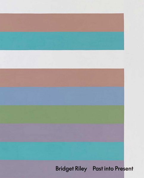 Produktbild: Bridget Riley: Past into Present