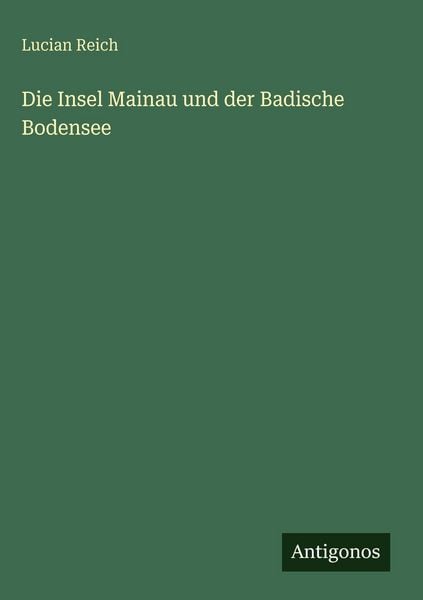 Produktbild: Die Insel Mainau und der Badische Bodensee