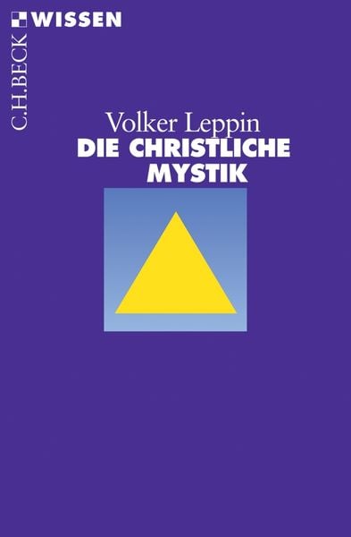 Die christliche Mystik, Taschenbuch von Volker Leppin, C.H. Beck, 9783406536151