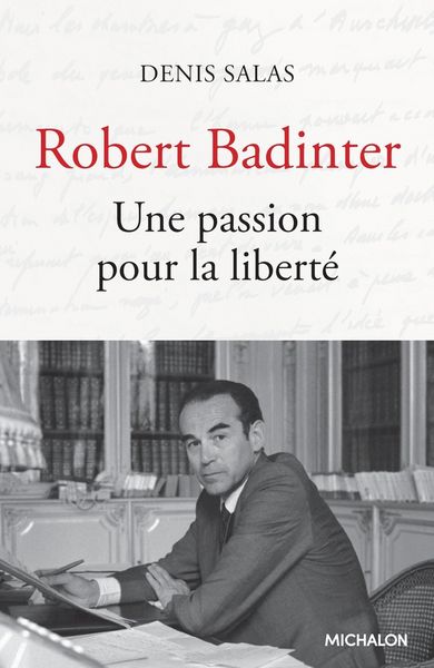 Produktbild: Robert Badinter : une passion pour la libert&eacute;
