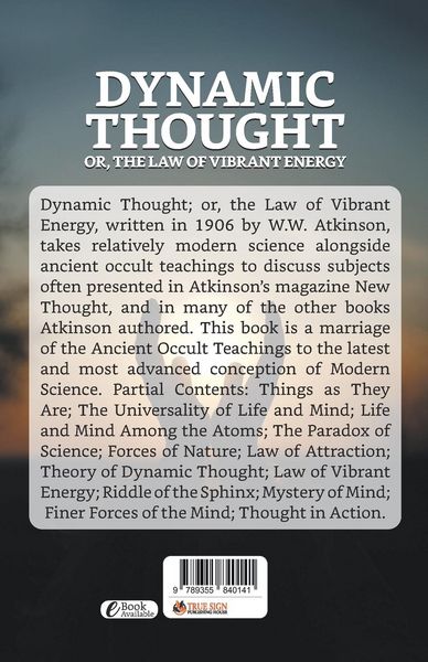 Produktbild: Dynamic Thought; Or, The Law of Vibrant Energy
